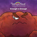 Enough is Enough: Self-respect/Daring to be yourself