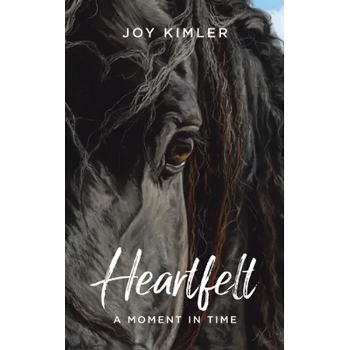 Heartfelt: A Moment in Time