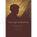 Strategic Reflections: Operation Iraqi Freedom July 2004 - February 2007