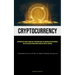 Cryptocurrency: An Important Form Of Monetary Transportation The Emerging Cryptocurrency That Has Evolved From Earlier Forms Of Digital Currency (A De