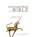Unfortunate Words of the Bible: A Biblical Theology of Misunderstandings