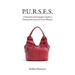 P.U.R.S.E.S.: A Practical and Complete Guide to Financial Security for Every Woman