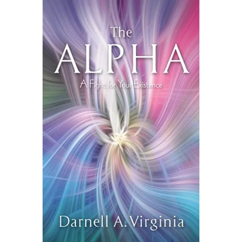 The Alpha: A Fight for Your Existence