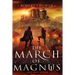 The March of Magnus: Book Two of the Spark City Cycle (Large Print)