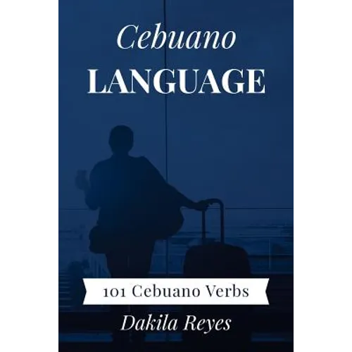 Cebuano Language: 101 Cebuano Verbs