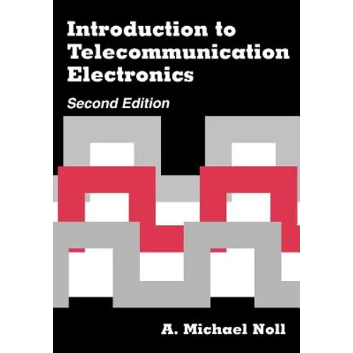 Introduction to Telecommunication Electronics 2nd ed.