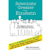 Scientists Greater Than Einstein: The Biggest Lifesavers of the Twentieth Century