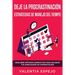 Deje la procrastinación y estrategias de manejo del tiempo: Descubre métodos disrputivos para mejorar tus habilidades de comunicación