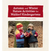 Autumn and Winter Nature Activities for Waldorf Kindergartens
