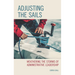 Adjusting the Sails: Weathering the Storms of Administrative Leadership