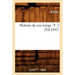 Histoire de Son Temps. T. 2 (Éd.1845)