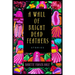 A Wall of Bright Dead Feathers: Stories