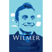 Wilmer: La verdadera historia de la travesía de un joven de la tragedia al triunfo por medio del poder de la mente / Wilmer: The True Story of a Young