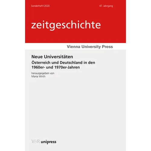 Neue Universitaten: Osterreich Und Deutschland in Den 1960er- Und 1970er-Jahren