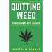 Quitting Weed: The Complete Guide