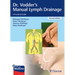 Dr. Vodder's Manual Lymph Drainage: A Practical Guide