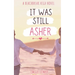 It Was Still Asher: A Sweet YA Romance