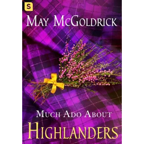 Much Ado about Highlanders