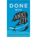 Done With Anxiety