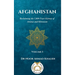 Afghanistan: Reclaiming the 5,000-Year History of Ariana and Khorasan Volume I
