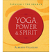 Yoga, Power & Spirit: Patanjali the Shaman