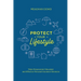 Protect Your Lifestyle: Make Empowered, Educated, and Effective Personal Insurance Decisions