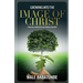 Growing Into The Image of Christ: A Biblical Perspective on Spiritual Maturity