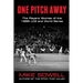 One Pitch Away: The Players' Stories of the 1986 LCS and World Series