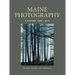 Maine Photography: A History, 1840-2015