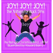 Joy! Joy! Joy! The Anthem for Black Girls