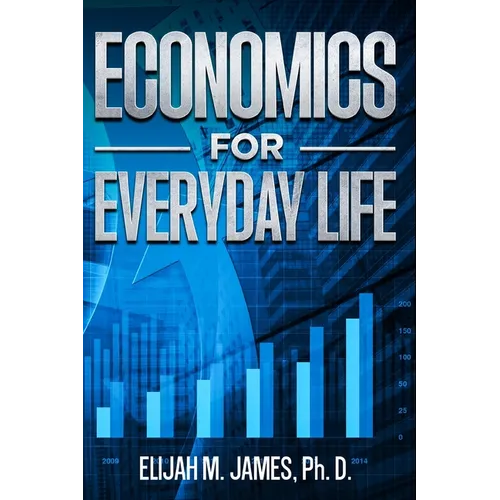Economics For Everyday Life