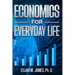 Economics For Everyday Life