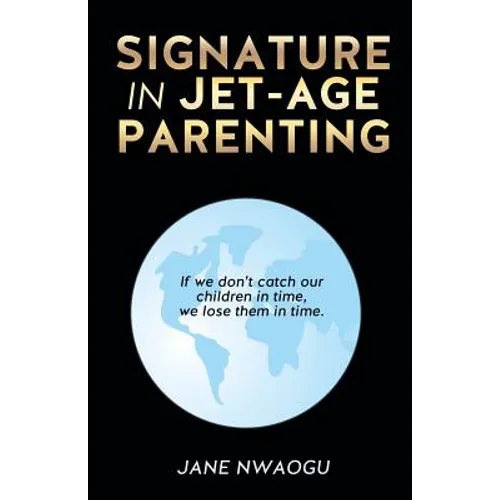 Signature in Jet-Age Parenting