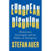 European Disunion: Democracy, Sovereignty and the Politics of Emergency