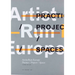 Artist-Run Europe: Practice/Projects/Spaces