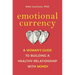 Emotional Currency: A Woman's Guide to Building a Healthy Relationship with Money
