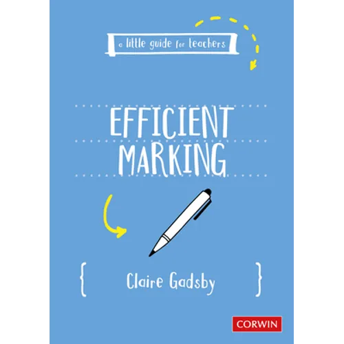 A Little Guide for Teachers: Efficient Marking