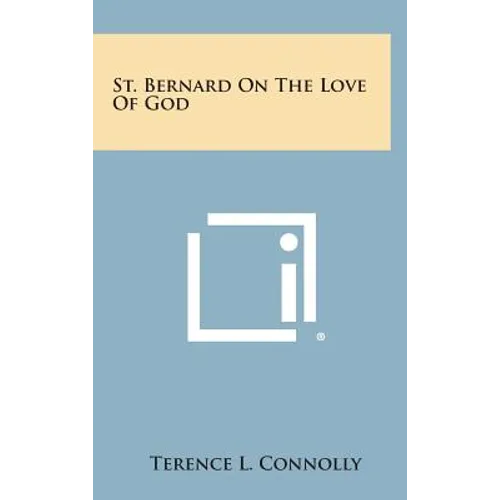 St. Bernard on the Love of God