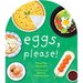 Eggs, Please!