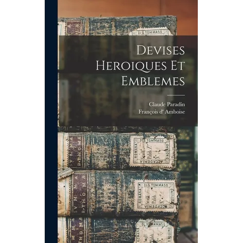 Devises heroiques et emblemes
