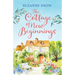 The Cottage of New Beginnings: The perfect cosy and feel-good romance to curl up with