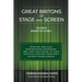 Great Britons of Stage and Screen: Volume III: Behind the Scenes