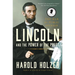 Lincoln and the Power of the Press: The War for Public Opinion