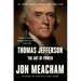 Thomas Jefferson: The Art of Power