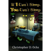 If I Can't Sleep, You Can't Sleep