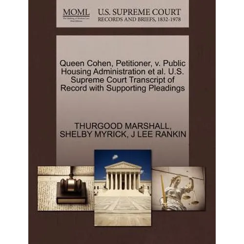Queen Cohen, Petitioner, V. Public Housing Administration et al. U.S. Supreme Court Transcript of Record with Supporting Pleadings