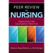 Peer Review in Nursing: Principles for Successful Practice