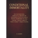 Conditional Immortality: Biblical proof of Annihilation in Hell.