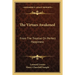 The Virtues Awakened: From The Treatise On Perfect Happiness