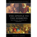 The Epistle to the Hebrews: Who Wrote the Book of Hebrews?
